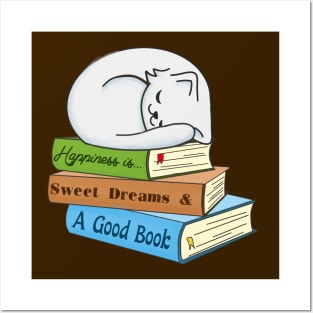 Sleeping cat-Happiness is Sweet Dreams & A Good Book Posters and Art